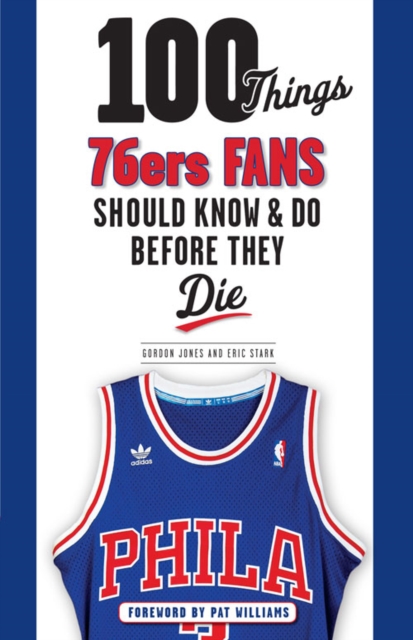 100 Things 76ers Fans Should Know & Do Before They Die, EPUB eBook