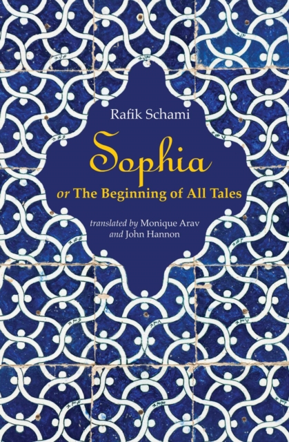 Sophia : or The Beginning of All Tales, EPUB eBook