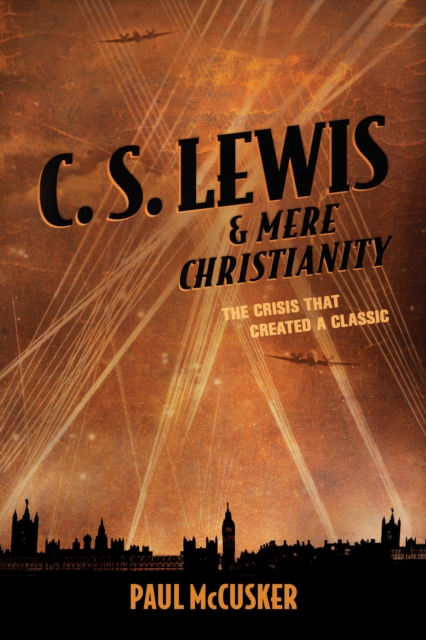 C. S. Lewis & Mere Christianity, EPUB eBook