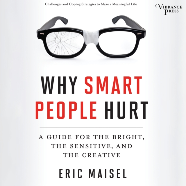 Why Smart People Hurt : A Guide for the Bright, the Sensitive, and the Creative, eAudiobook MP3 eaudioBook
