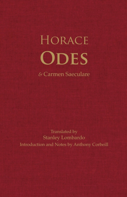 Horace: Odes : & Carmen Saeculare, Hardback Book