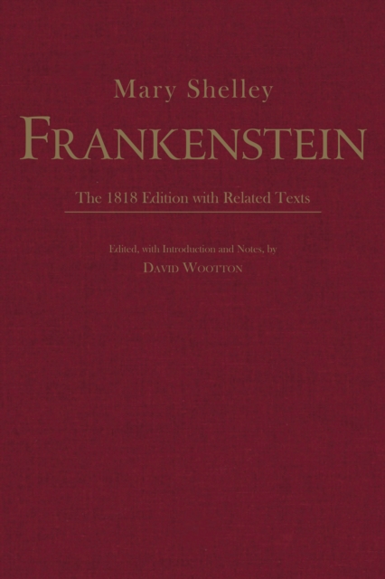 Frankenstein : The 1818 Edition with Related Texts, Hardback Book