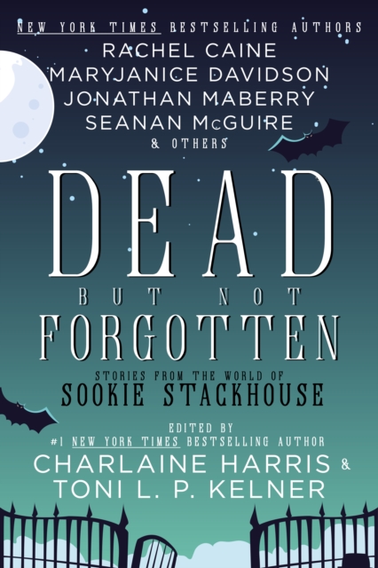 Dead But Not Forgotten : Stories from the World of Sookie Stackhouse, EPUB eBook
