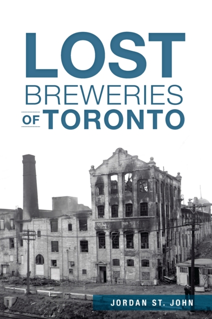 Lost Breweries of Toronto, EPUB eBook