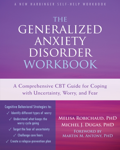 Generalized Anxiety Disorder Workbook, PDF eBook