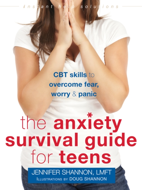 Anxiety Survival Guide for Teens, PDF eBook