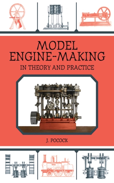 Model Engine-Making : In Theory and Practice, EPUB eBook
