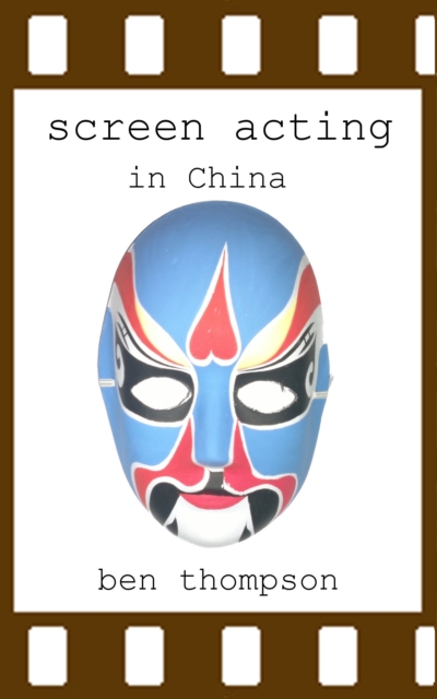 Screen Acting in China, EPUB eBook