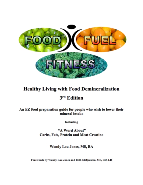 Food- Fuel-Fitness; 3rd Edition : Healthy Living With Food Demineralization, EPUB eBook
