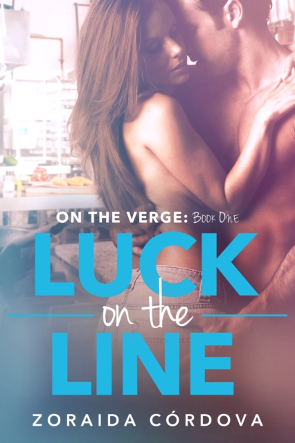 Luck on the Line : On the Verge - Book One, Paperback / softback Book