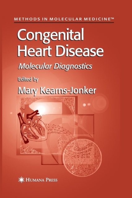 Congenital Heart Disease : Molecular Diagnostics, Paperback / softback Book