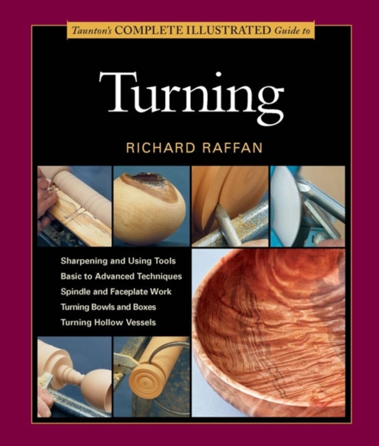Taunton's Complete Illustrated Guide to Turning, Paperback / softback Book