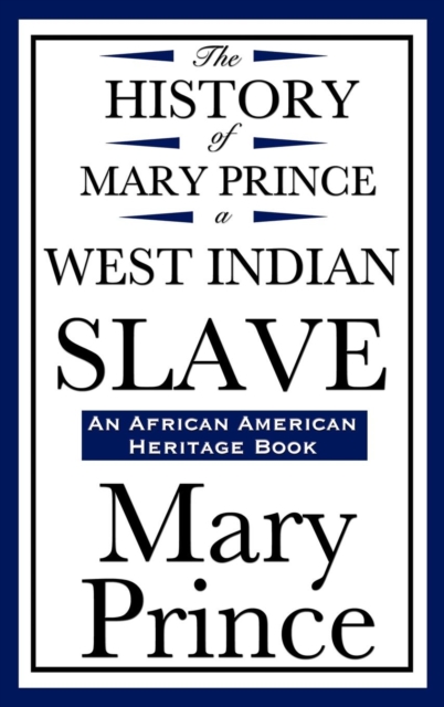 The History of Mary Prince, a West Indian Slave, EPUB eBook