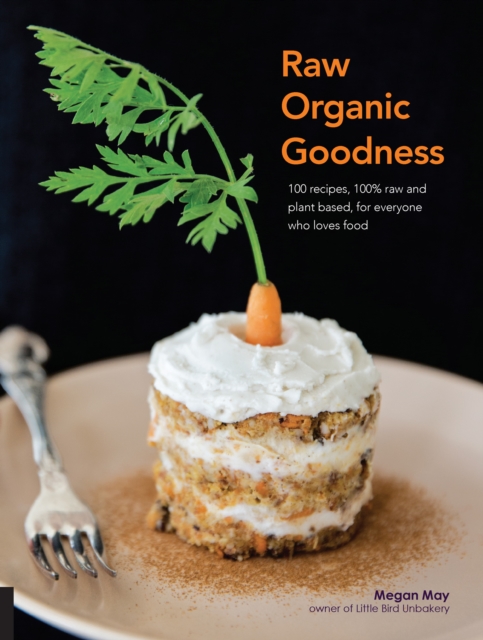 Raw Organic Goodness, EPUB eBook