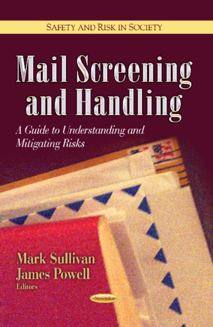 Mail Screening & Handling : A Guide to Understanding & Mitigating Risks, Paperback / softback Book