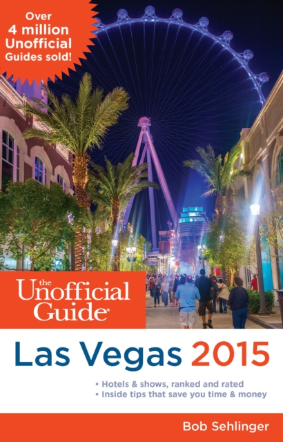 The Unofficial Guide to Las Vegas 2015, Paperback Book