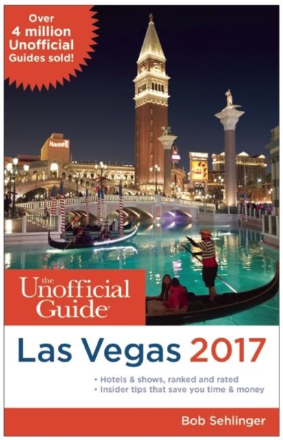 The Unofficial Guide to Las Vegas 2017, Paperback Book