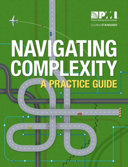 Navigating Complexity : A Practice Guide, Paperback / softback Book