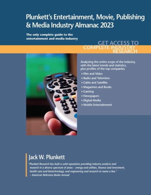 Plunkett's Entertainment, Movie, Publishing & Media Industry Almanac 2023, Paperback / softback Book