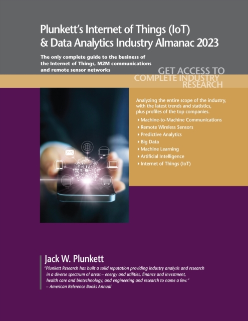 Plunkett's Internet of Things (IoT) & Data Analytics Industry Almanac 2023, Paperback / softback Book