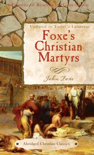 Foxe's Christian Martyrs, PDF eBook