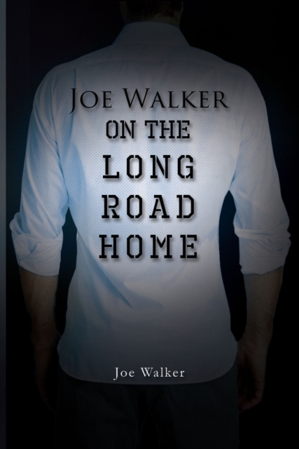Joe Walker on the Long Road Home, EPUB eBook