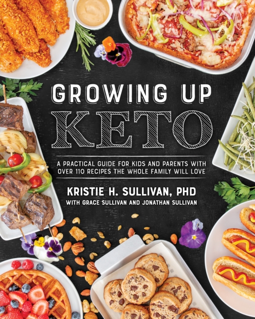 Growing Up Keto, Paperback / softback Book