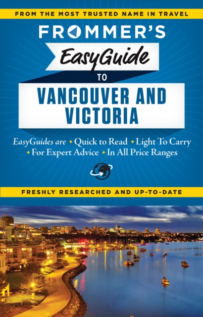 Frommer's EasyGuide to Vancouver and Victoria, EPUB eBook