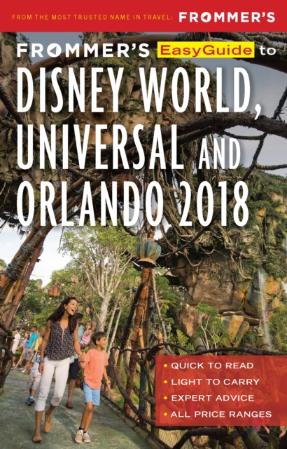 Frommer's EasyGuide to Disney World, Universal and Orlando 2018, EPUB eBook