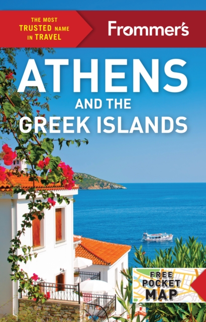 Frommer's Athens and the Greek Islands, EPUB eBook