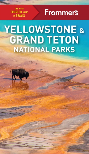 Frommer's Yellowstone and Grand Teton National Parks, EPUB eBook
