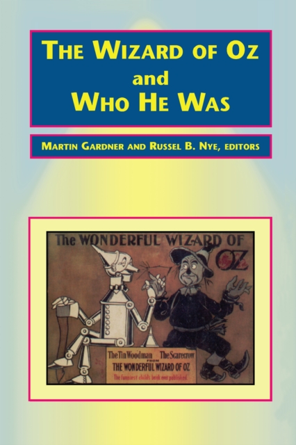 The Wizard of Oz and Who He Was, EPUB eBook