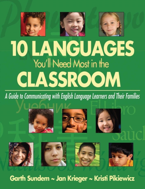 10 Languages You'll Need Most in the Classroom : A Guide to Communicating with English Language Learners and Their Families, EPUB eBook