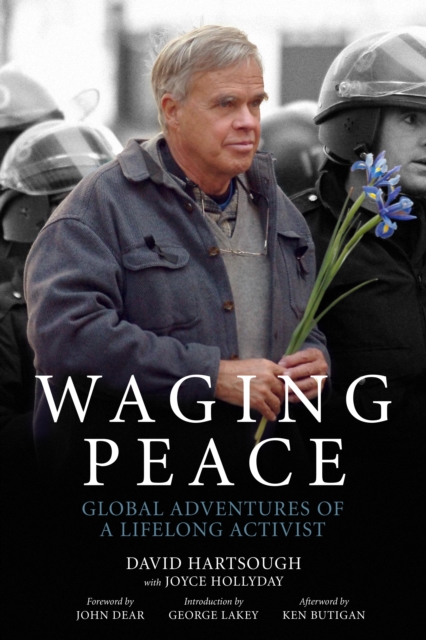 Waging Peace : Global Adventures of a Lifelong Activist, EPUB eBook