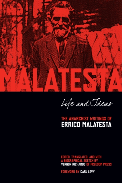 Life and Ideas : The Anarchist Writings of Errico Malatesta, EPUB eBook