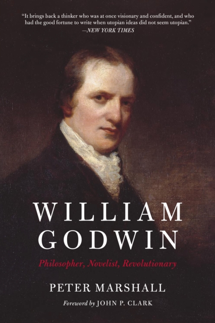 William Godwin : Philosopher, Novelist, Revolutionary, EPUB eBook
