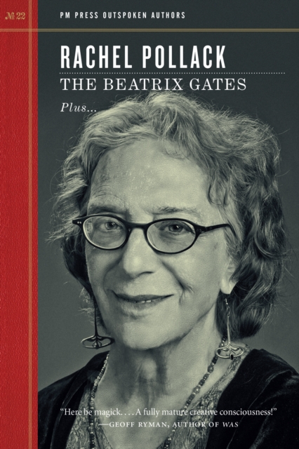The Beatrix Gates : PM Press Outspoken Authors, Paperback / softback Book