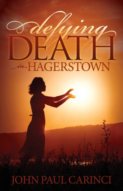 Defying Death in Hagerstown, Paperback / softback Book