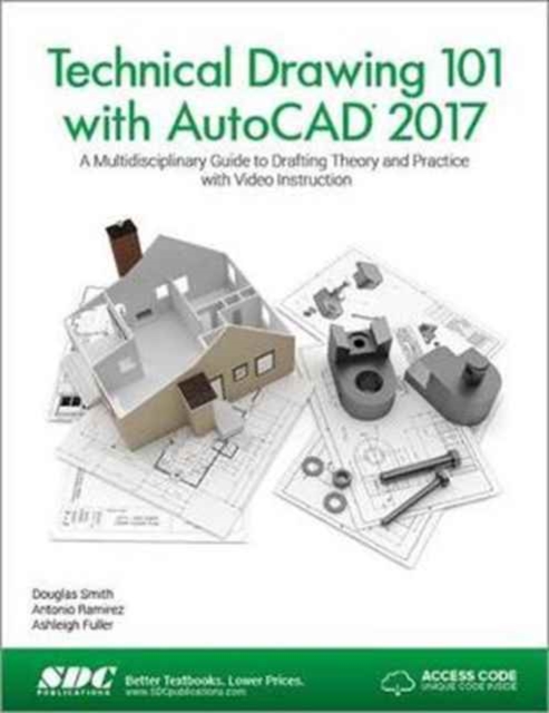 Technical Drawing 101 with AutoCAD 2017 (Including unique access code), Paperback / softback Book
