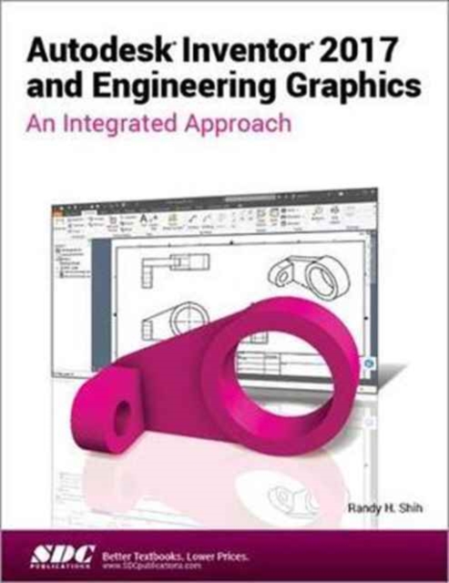 Autodesk Inventor 2017 and Engineering Graphics, Paperback / softback Book