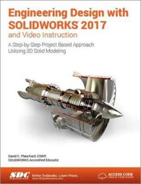 Engineering Design with SOLIDWORKS 2017 (Including unique access code), Paperback / softback Book