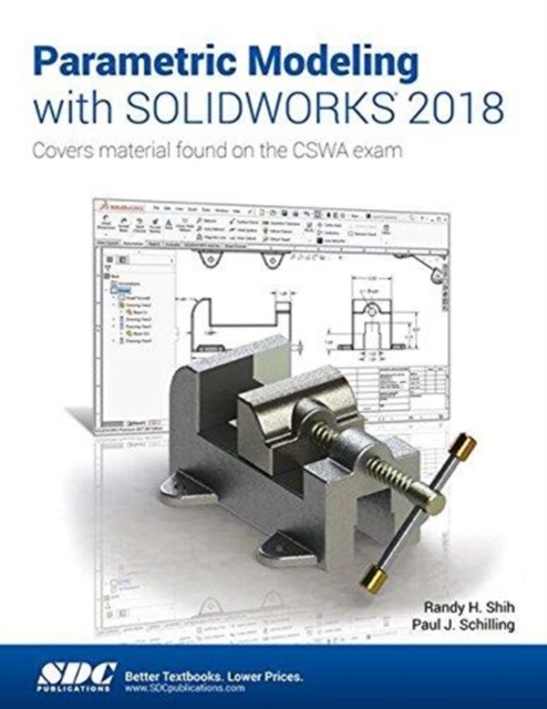 Parametric Modeling with SOLIDWORKS 2018, Paperback / softback Book