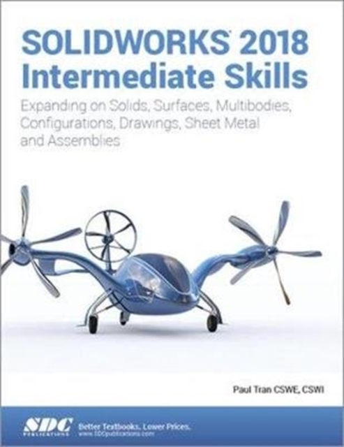 SOLIDWORKS 2018 Intermediate Skills, Paperback / softback Book