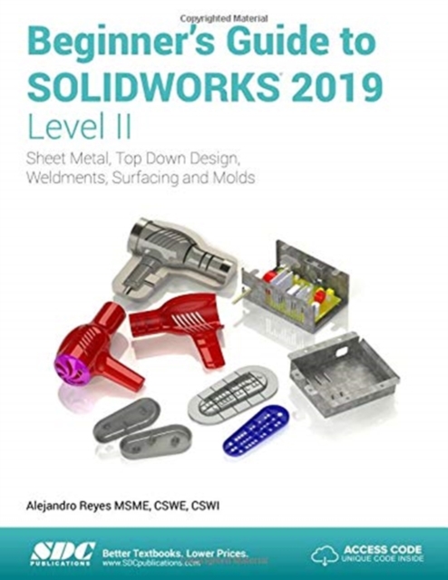 Beginner's Guide to SOLIDWORKS 2019 - Level II, Paperback / softback Book