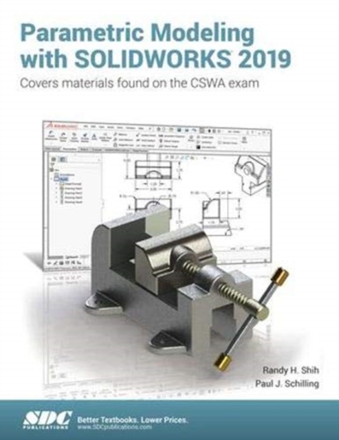 Parametric Modeling with SOLIDWORKS 2019, Paperback / softback Book