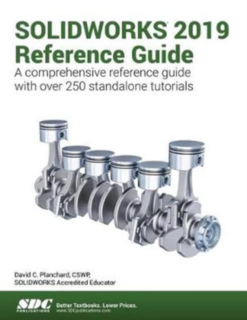SOLIDWORKS 2019 Reference Guide, Paperback / softback Book