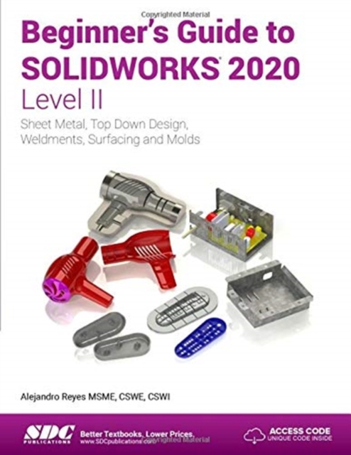 Beginner's Guide to SOLIDWORKS 2020 - Level II, Paperback / softback Book