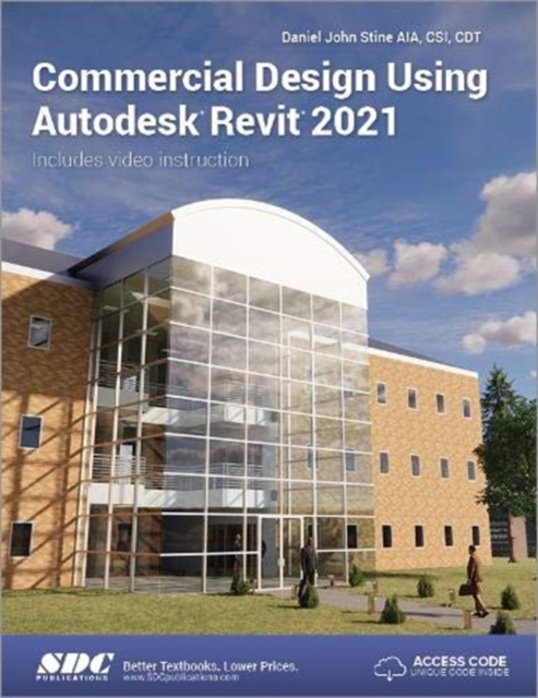 Commercial Design Using Autodesk Revit 2021, Paperback / softback Book