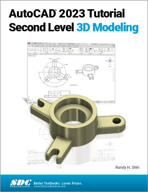 AutoCAD 2023 Tutorial Second Level 3D Modeling, Paperback / softback Book