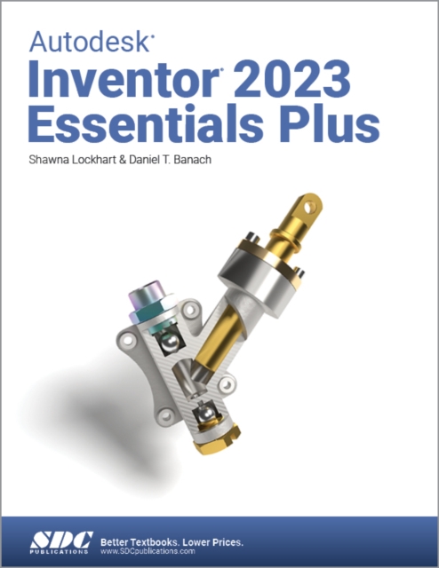 Autodesk Inventor 2023 Essentials Plus, Paperback / softback Book